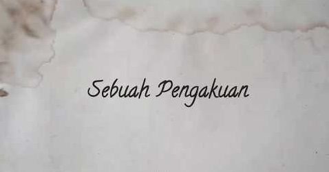 Sebuah Pengakuan